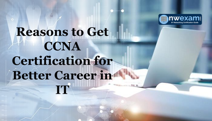 Why to get CCNA certified