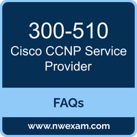 Cisco 300-510 exam frequently asked questions for Cisco Certified Specialist Service Provider Advanced Routing Implementation preparation