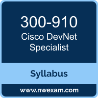 300-910 Syllabus, DevNet Specialist Exam Questions PDF, Cisco 300-910 Dumps Free, DevNet Specialist PDF, 300-910 Dumps, 300-910 PDF, DevNet Specialist VCE, 300-910 Questions PDF, Cisco DevNet Specialist Questions PDF, Cisco 300-910 VCE