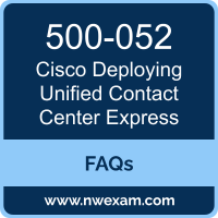 Cisco 500-052 exam frequently asked questions for Cisco Channel Partner Unified Contact Center preparation