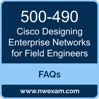 Cisco 500-490 exam frequently asked questions for Advanced Enterprise Networks Architecture Specialization preparation
