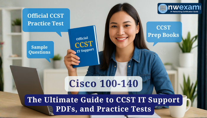 A smiling female student sits at a desk with a laptop and coffee mug, holding a blue book titled Official CCST IT Support Study Guide surrounded by blue text bubbles and the NWExam logo in the corner.