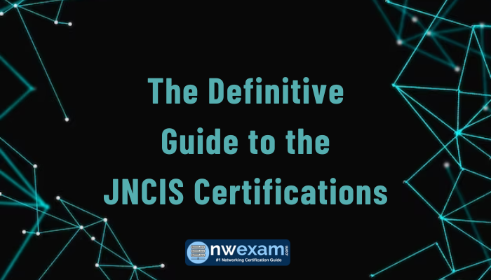 All About JNCIS Certifications. Certifications Levels, exam preparation tips and benefits of practice test.