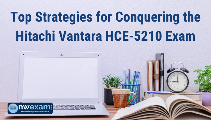 Top Strategies for Conquering the Hitachi Vantara HCE-5210 Exam