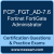 FCP_FGT_AD-7.6: Fortinet Fortinet FCP - FortiGate 7.6 Administrator
