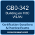 GB0-342: Building an H3C WLAN