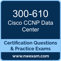 300-610: Designing Cisco Data Center Infrastructure (DCID)