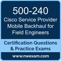 500-240: Cisco Service Provider Mobile Backhaul for Field Engineers (CMBFE)