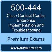 500-444: Cisco Contact Center Enterprise Implementation and Troubleshooting (CCEIT) 500-444: Cisco Contact Center Enterprise Implementation and Troubleshooting (CCE
