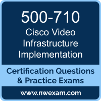 500-710: Cisco Video Infrastructure Implementation (VII)