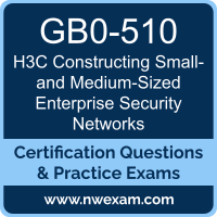 GB0-510: H3C Constructing Small- and Medium-Sized Enterprise Security Networks