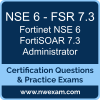 NSE 6 - FSR 7.3: Fortinet NSE 6 - FortiSOAR 7.3 Administrator