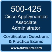 500-425: Cisco AppDynamics Associate Administrator (CAAA) 500-425: Cisco AppDynamics Associate Administrator (CAAA)
