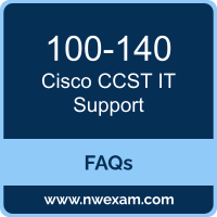 Cisco 100-140 exam frequently asked questions for Cisco Certified Support Technician (CCST) IT Support preparation
