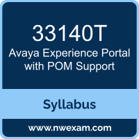 33140T Syllabus, Experience Portal with POM Support Exam Questions PDF, Avaya 33140T Dumps Free, Experience Portal with POM Support PDF, 33140T Dumps, 33140T PDF, Experience Portal with POM Support VCE, 33140T Questions PDF, Avaya Experience Portal with POM Support Questions PDF, Avaya 33140T VCE